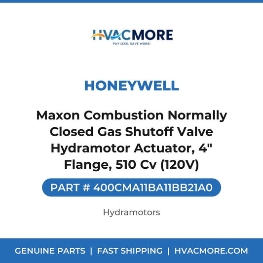 Honeywell Maxon Combustion Normally Closed Gas Shutoff Valve Hydramotor Actuator, 4" Flange, 510 Cv (120V) 400CMA11BA11BB21A0