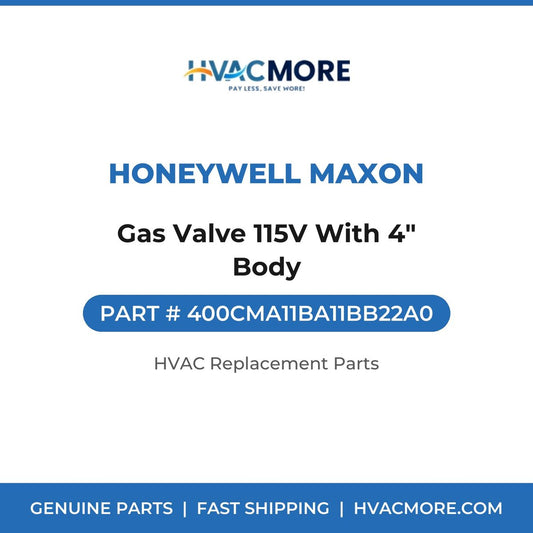 Honeywell Maxon Gas Valve 115V With 4" Body 400CMA11BA11BB22A0