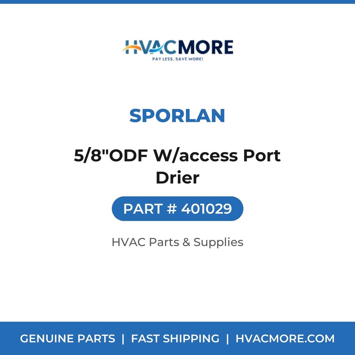 Sporlan 5/8"ODF W/access Port Drier 401029