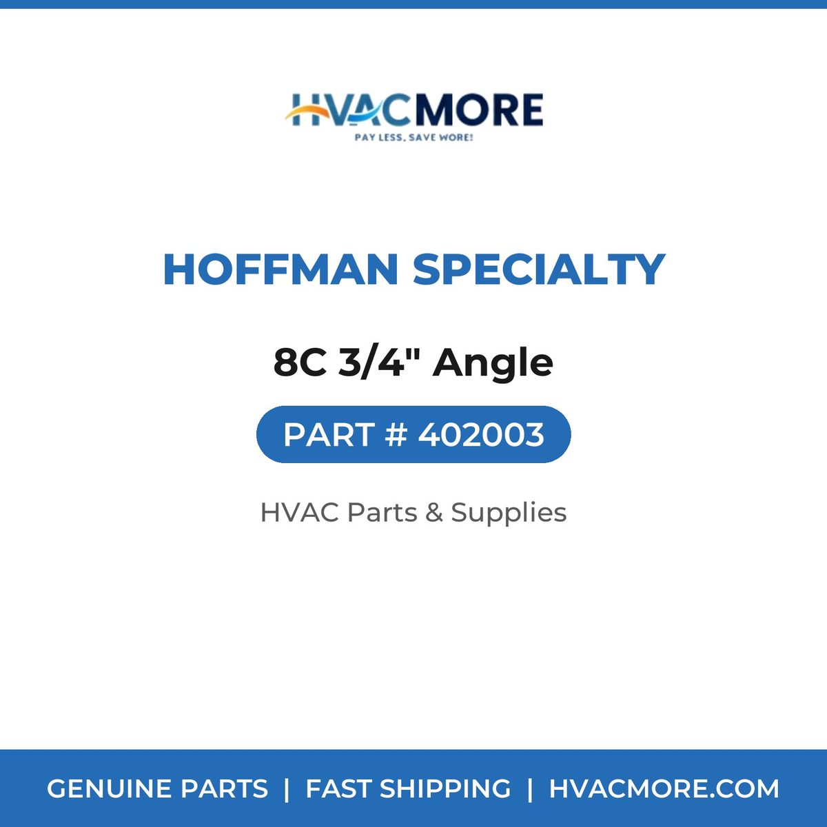 Hoffman Specialty 8C 3/4" Angle 402003