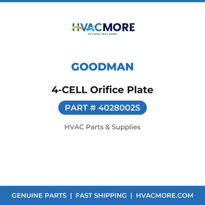 Goodman 4-CELL Orifice Plate 4028002S