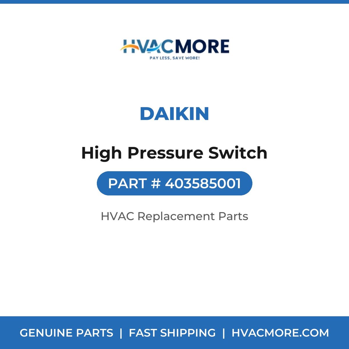 Daikin High Pressure Switch 403585001