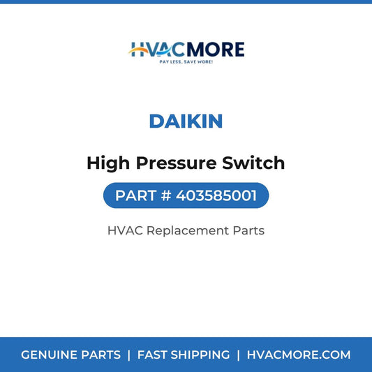 Daikin High Pressure Switch 403585001