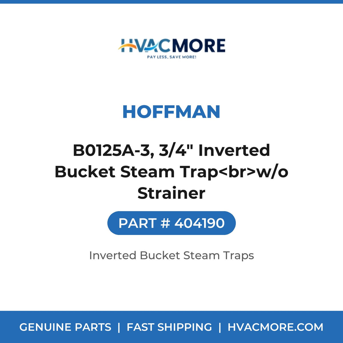 Hoffman B0125A-3, 3/4" Inverted Bucket Steam Trap<br>w/o Strainer 404190