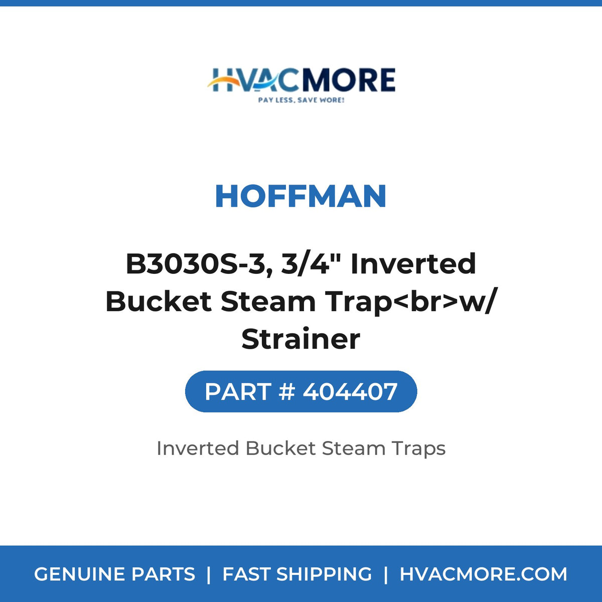 Hoffman B3030S-3, 3/4" Inverted Bucket Steam Trap<br>w/ Strainer 404407