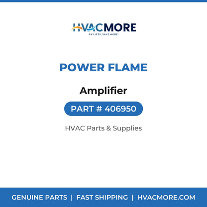 Power Flame Amplifier 406950