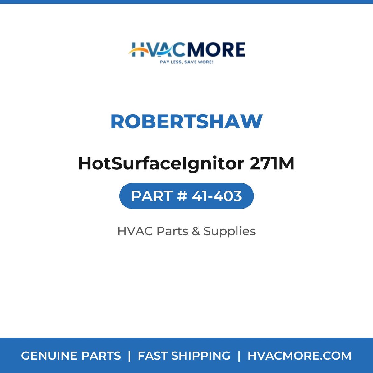Robertshaw HotSurfaceIgnitor 271M 41-403