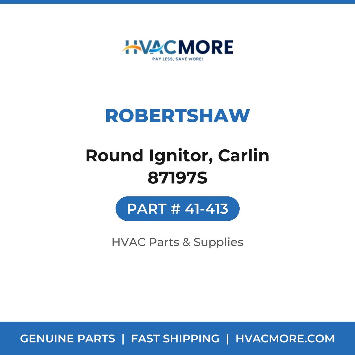Robertshaw Round Ignitor, Carlin 87197S 41-413