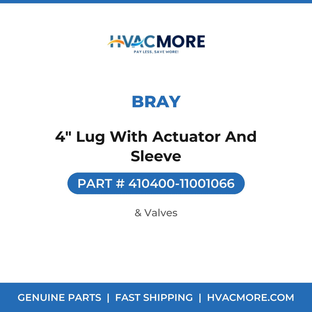 Bray 4" Lug With Actuator And Sleeve 410400-11001066