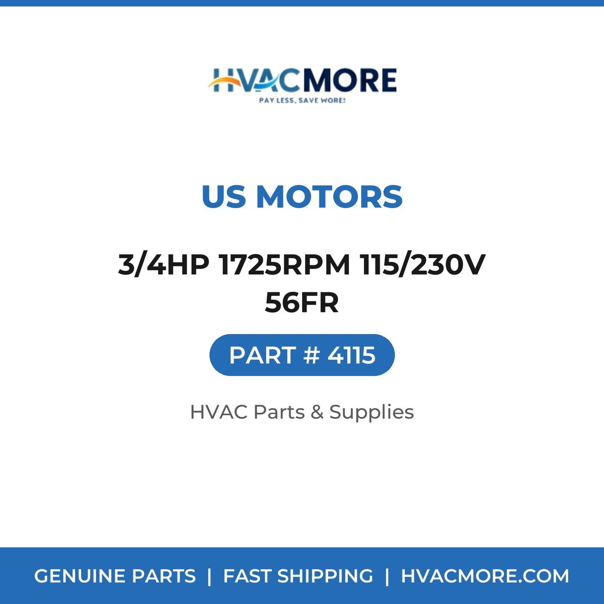 US Motors 3/4HP 1725RPM 115/230V 56FR 4115