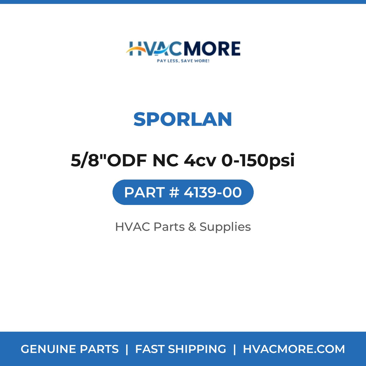 Sporlan 5/8"ODF NC 4cv 0-150psi 4139-00
