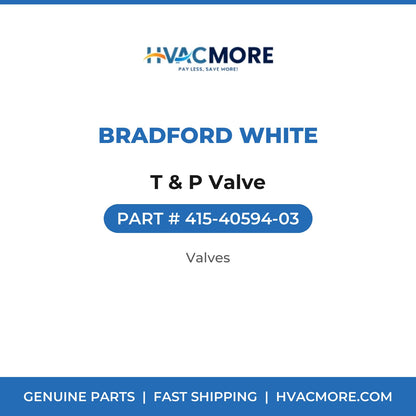 Bradford White T & P Valve 415-40594-03
