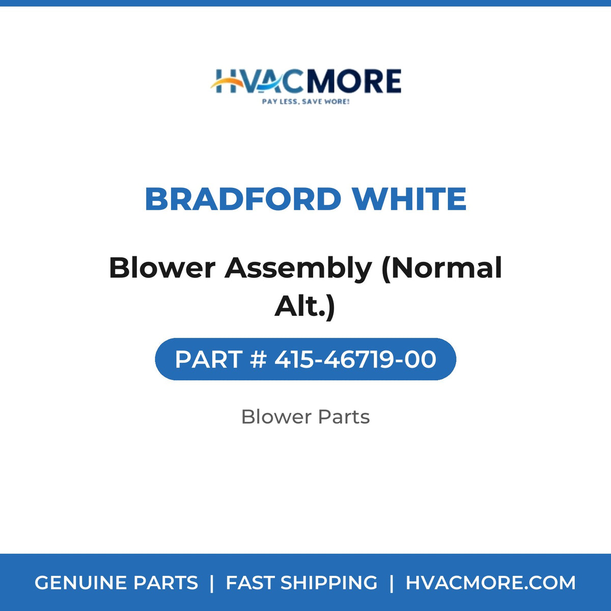 Bradford White Blower Assembly (Normal Alt.) 415-46719-00
