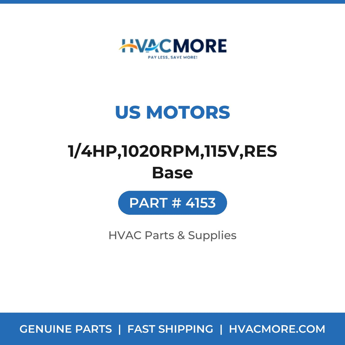 US Motors 1/4HP,1020RPM,115V,RES Base 4153