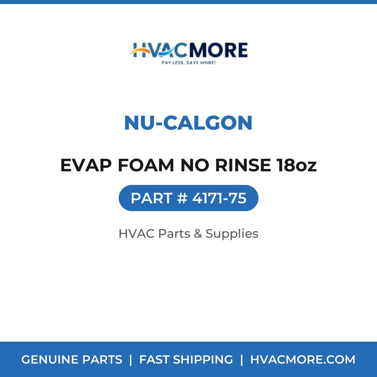 Nu-Calgon EVAP FOAM NO RINSE 18oz 4171-75
