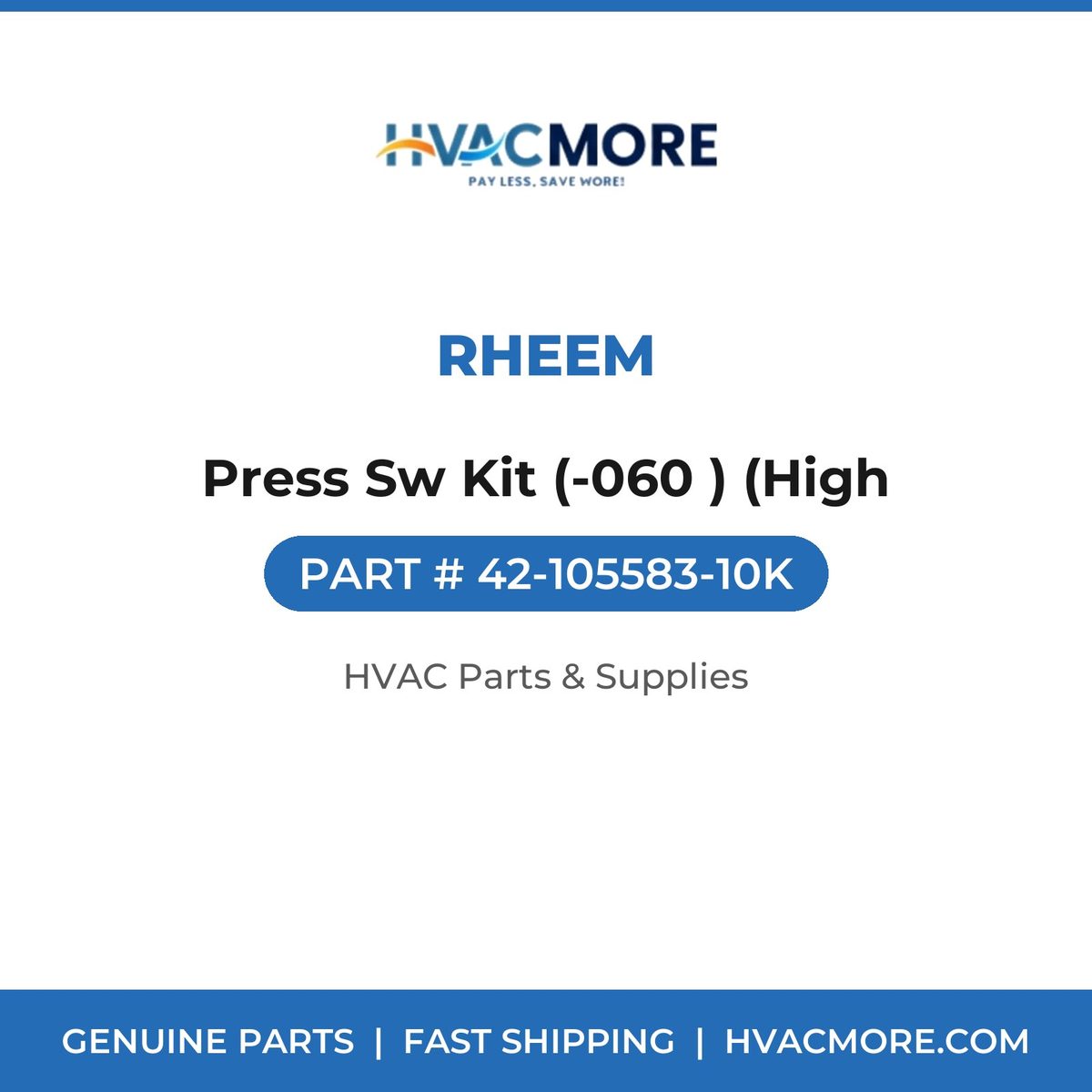 Rheem Press Sw Kit (-060 ) (High 42-105583-10K