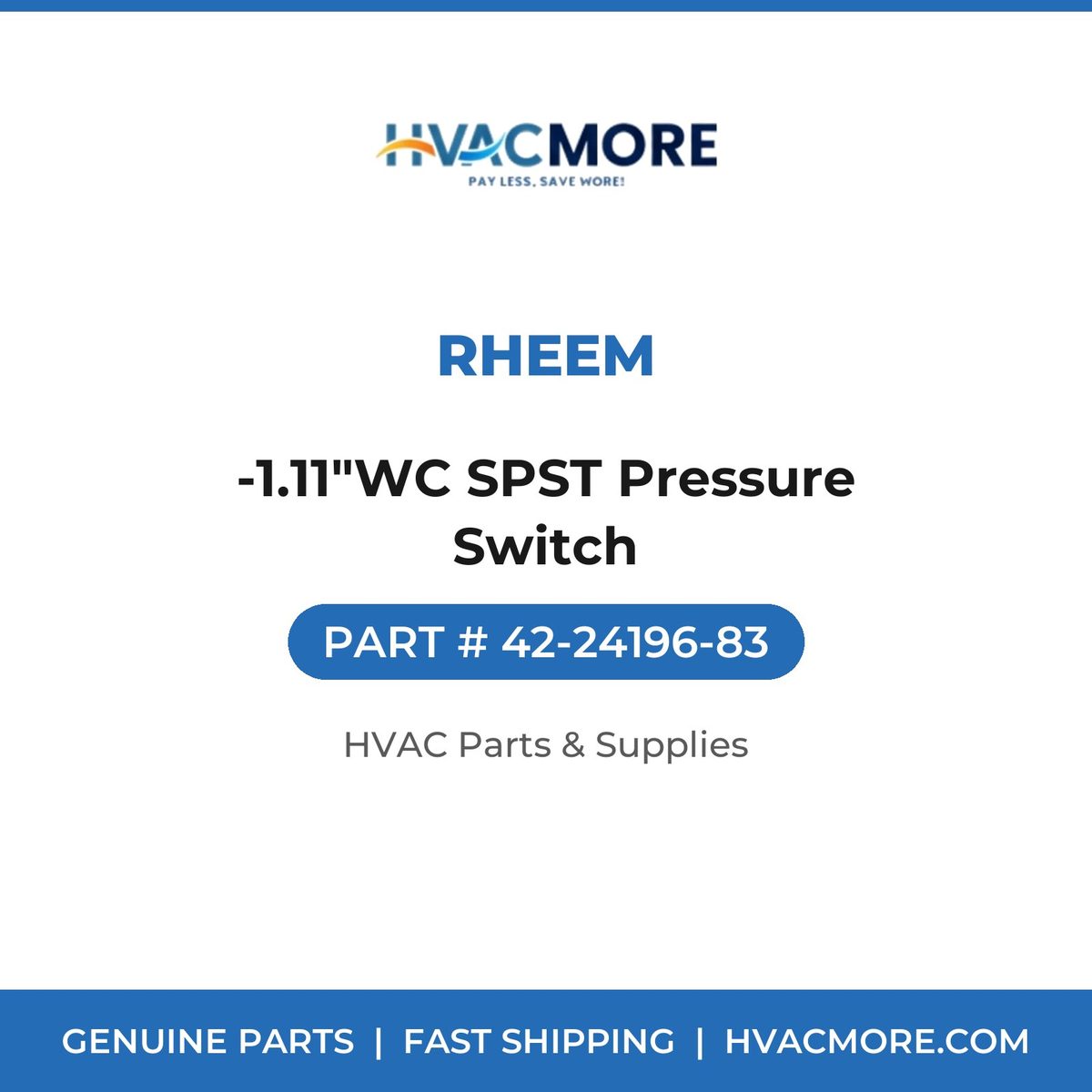 Rheem -1.11"WC SPST Pressure Switch 42-24196-83