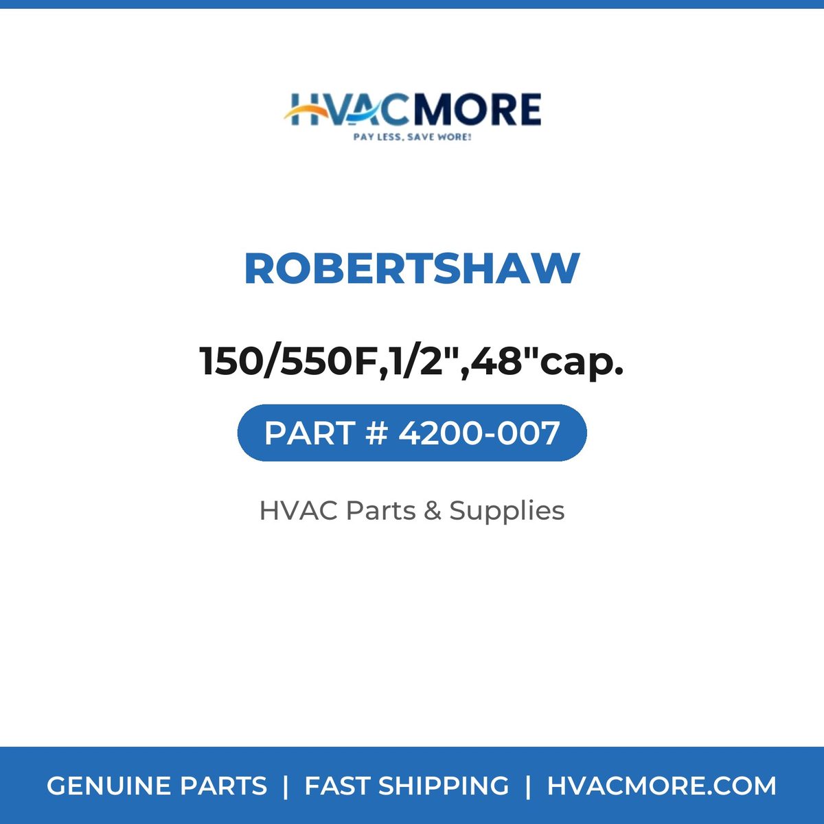 Robertshaw 150/550F,1/2",48"cap. 4200-007
