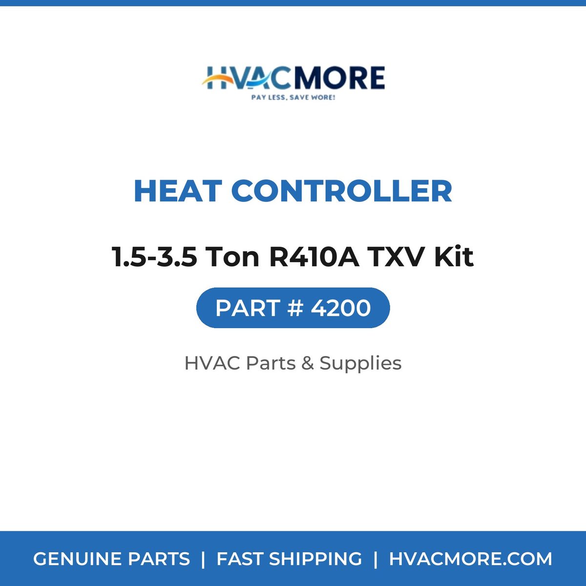Heat Controller 1.5-3.5 Ton R410A TXV Kit 4200