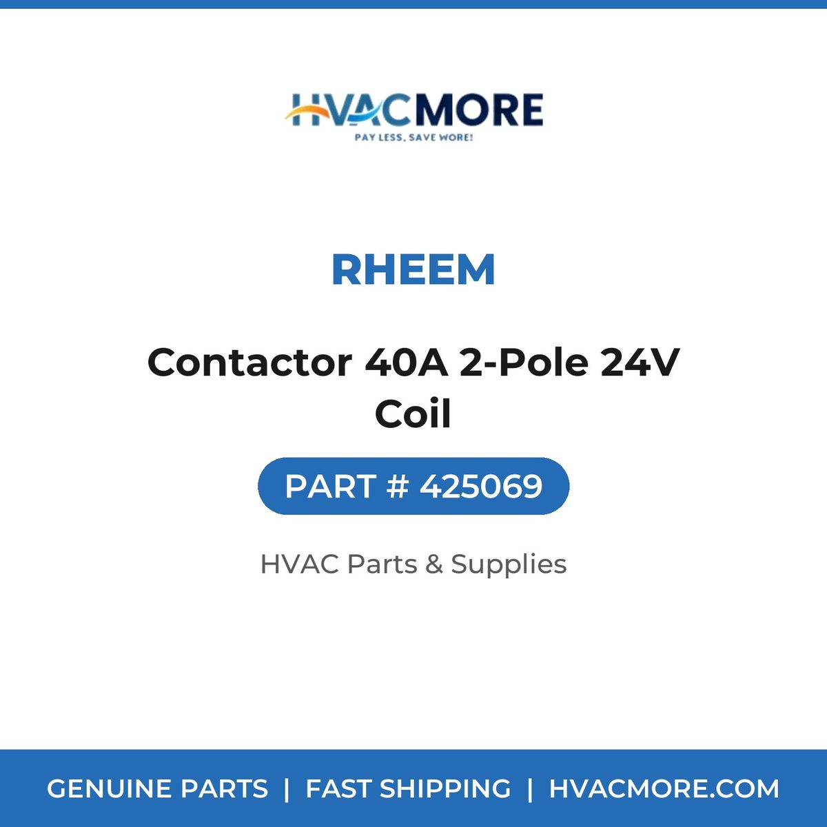 Rheem Contactor 40A 2-Pole 24V Coil 425069