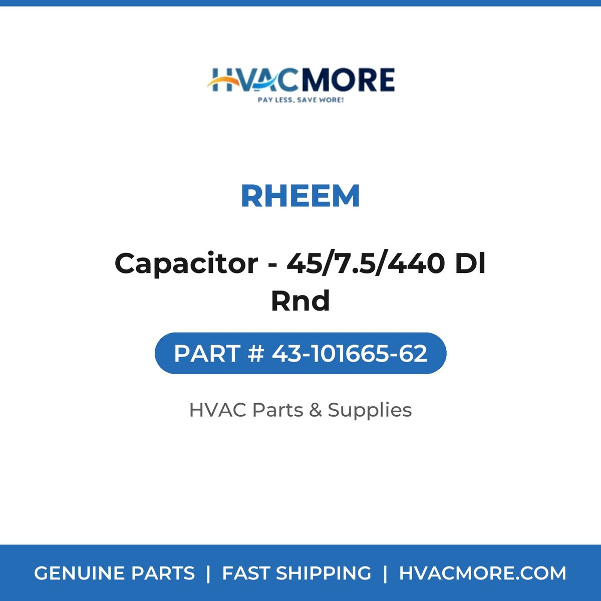 Rheem Capacitor - 45/7.5/440 Dl Rnd 43-101665-62