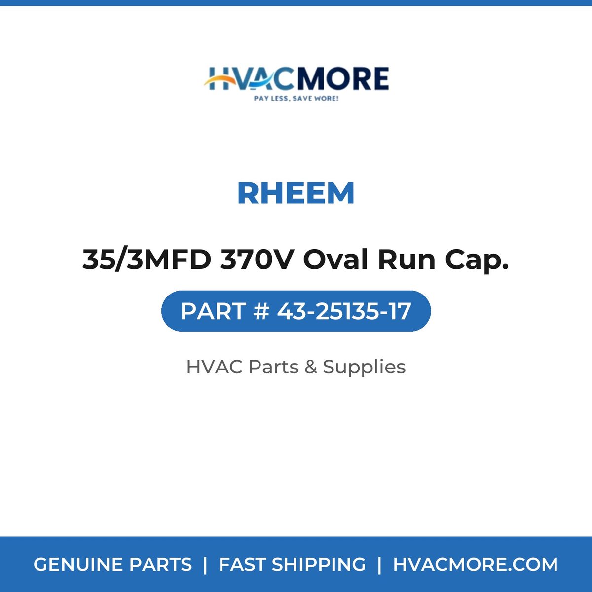 Rheem 35/3MFD 370V Oval Run Cap. 43-25135-17