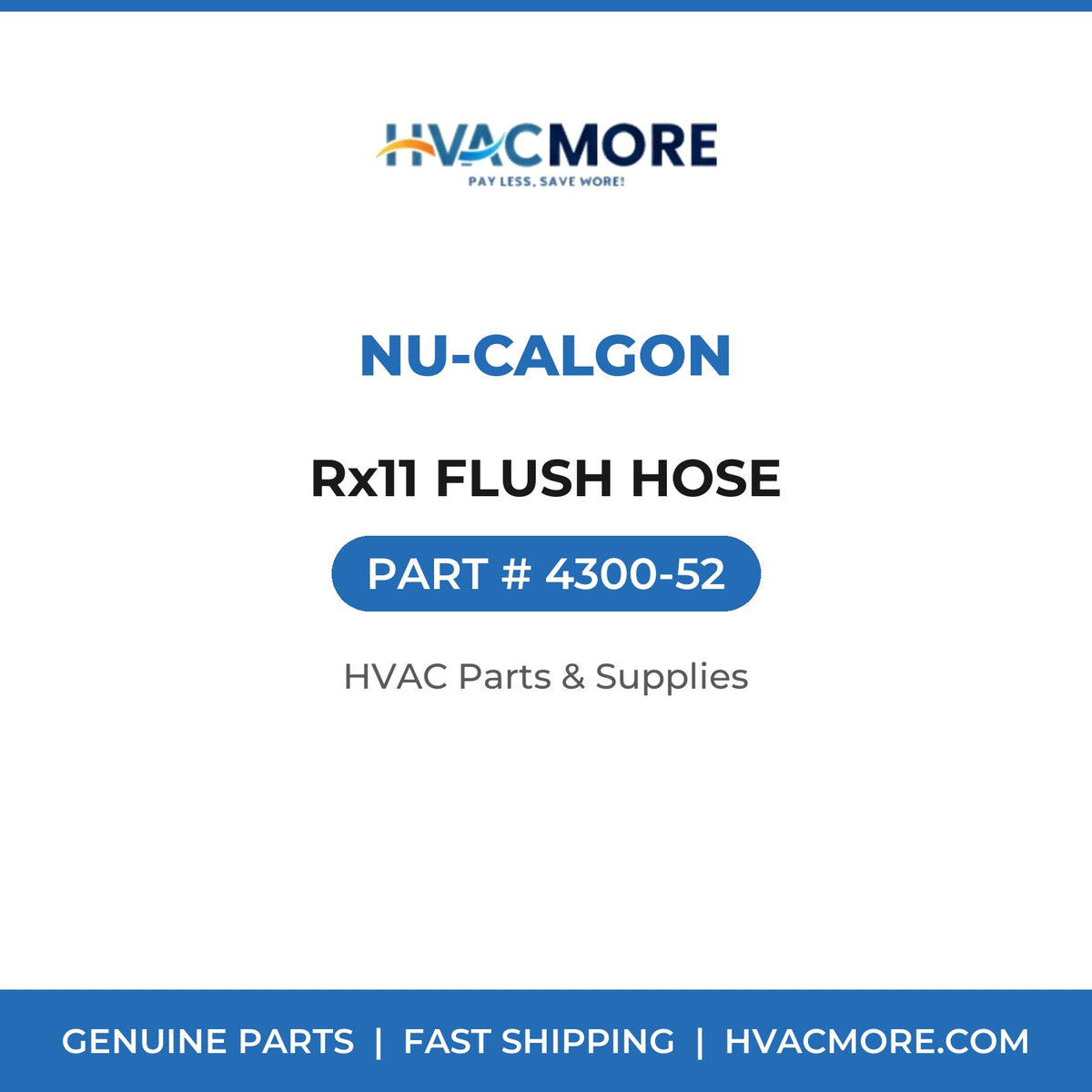 Nu-Calgon Rx11 FLUSH HOSE 4300-52