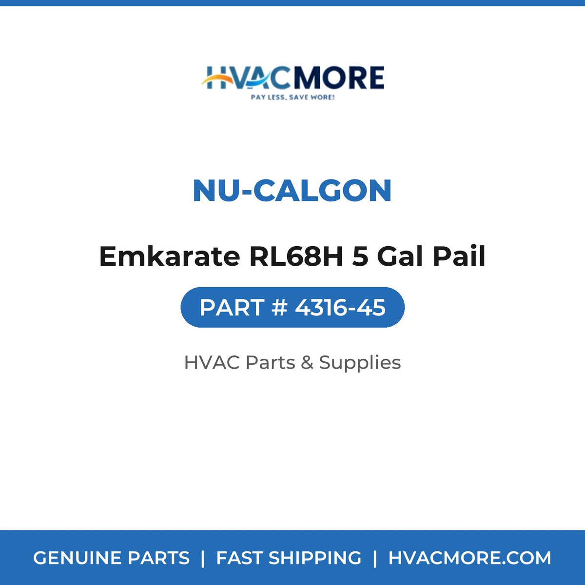 Nu-Calgon Emkarate RL68H 5 Gal Pail 4316-45