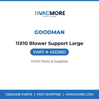 Goodman 11X10 Blower Support Large 4322801