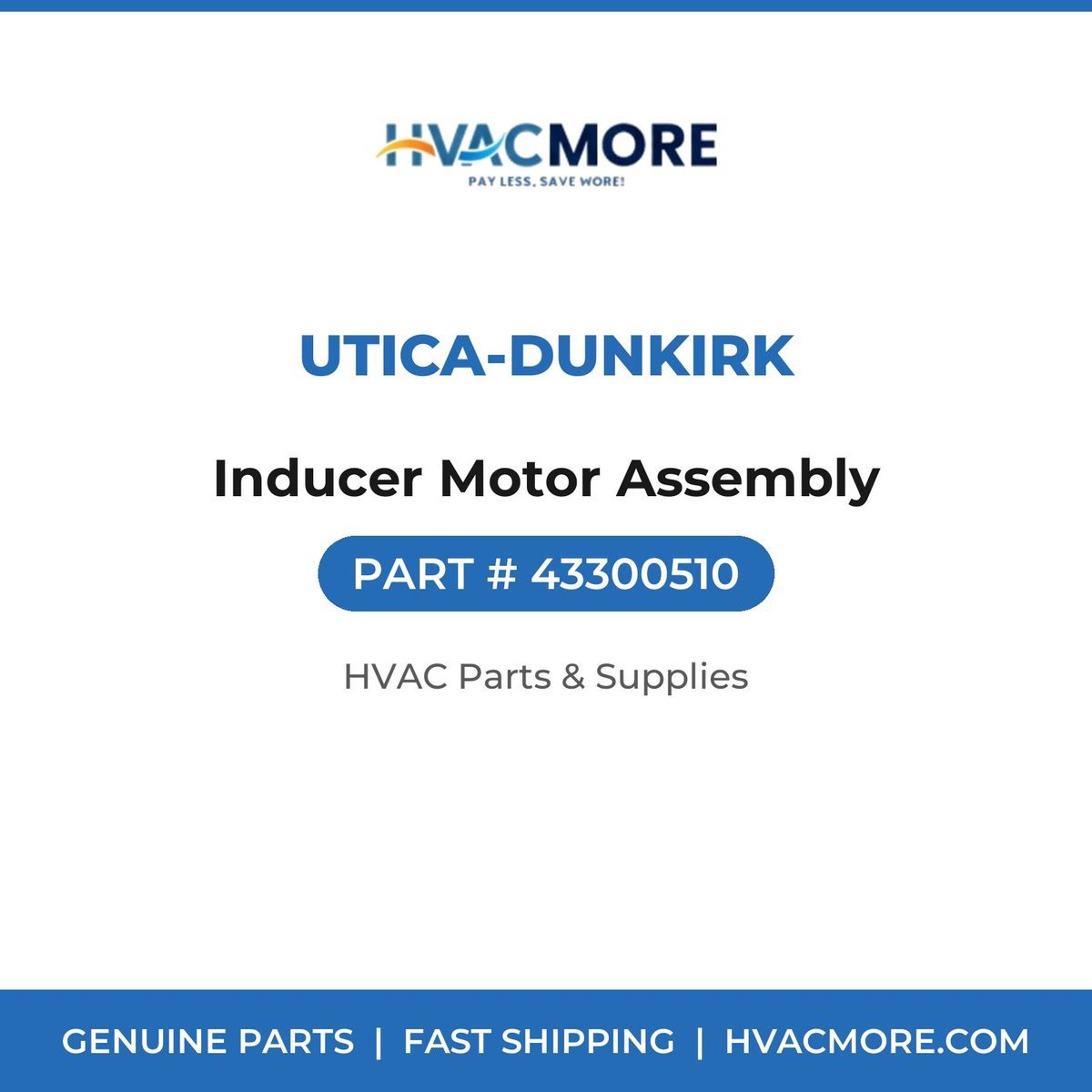 Utica-Dunkirk Inducer Motor Assembly 43300510
