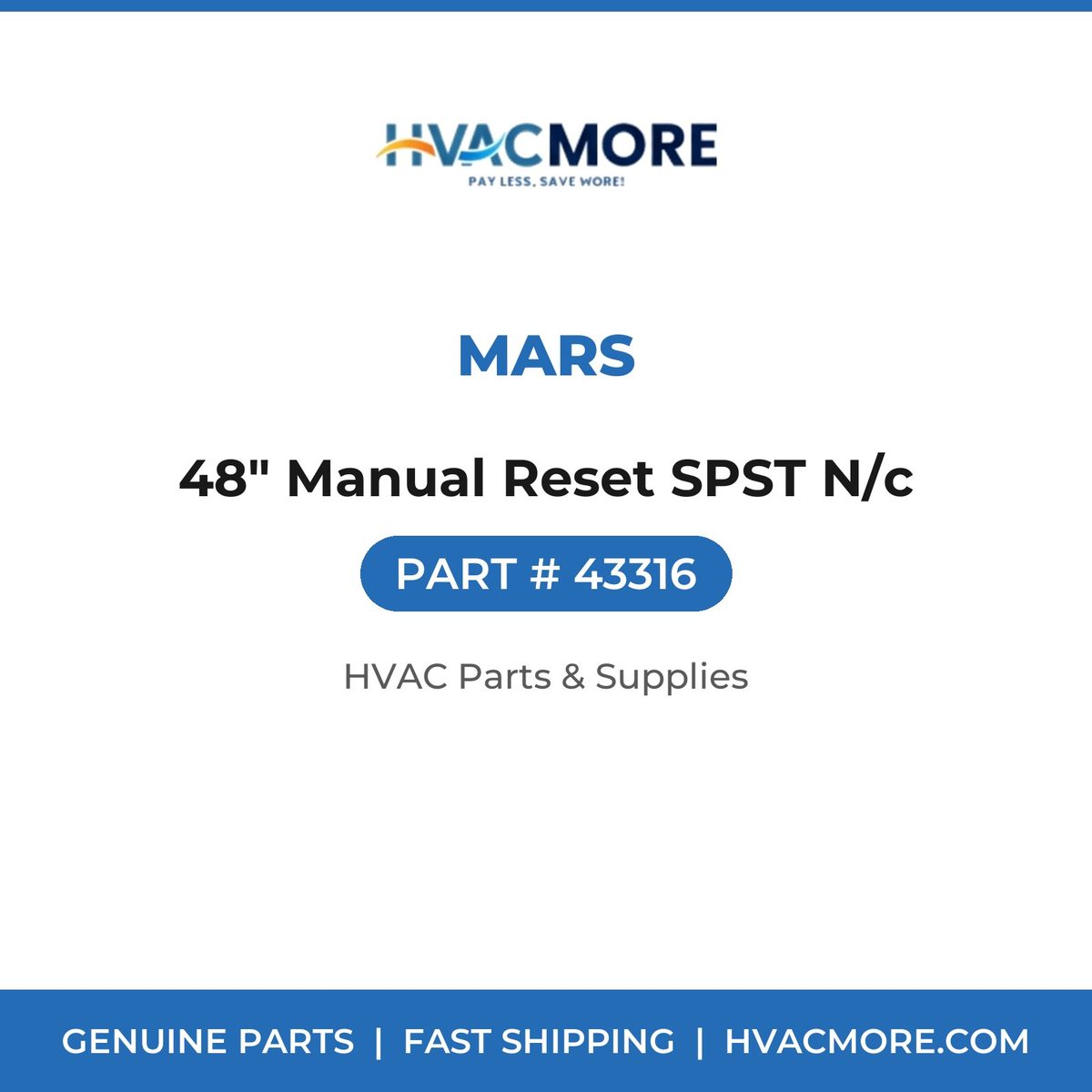 MARS 48" Manual Reset SPST N/c 43316