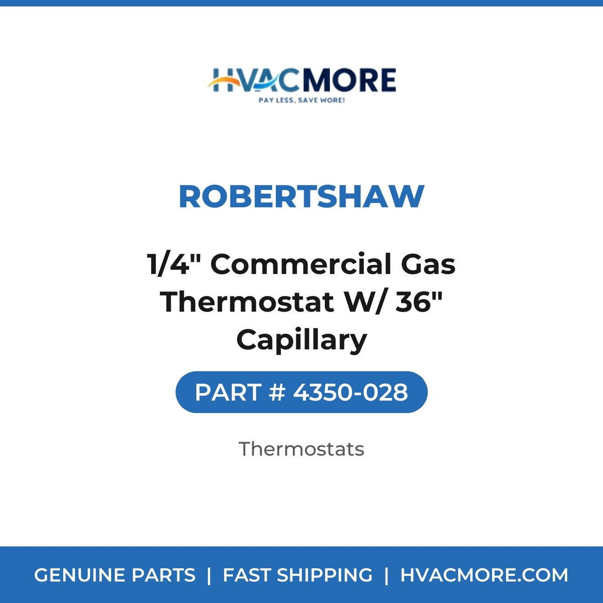 Robertshaw 1/4" Commercial Gas Thermostat W/ 36" Capillary 4350-028