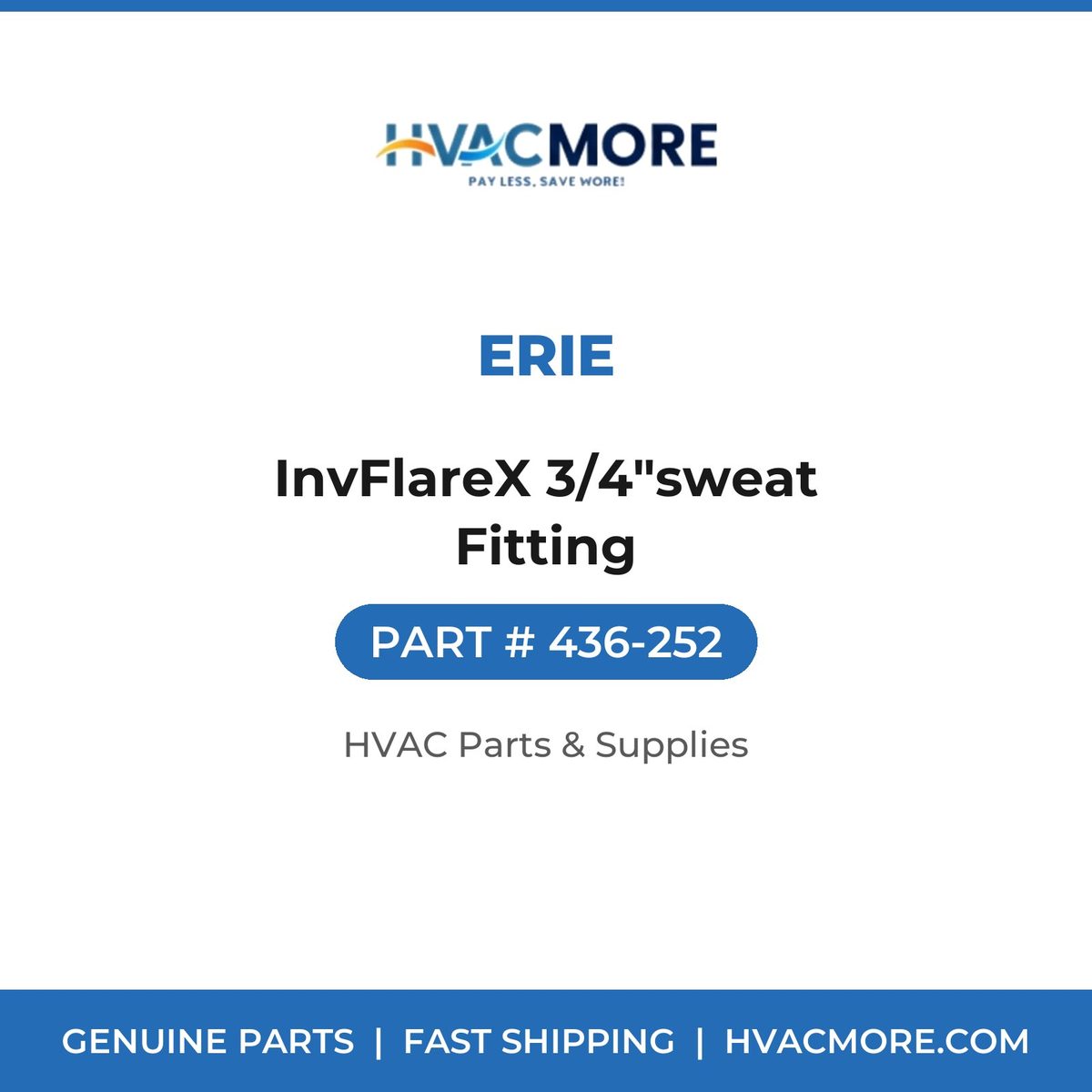 Erie InvFlareX 3/4"sweat Fitting 436-252