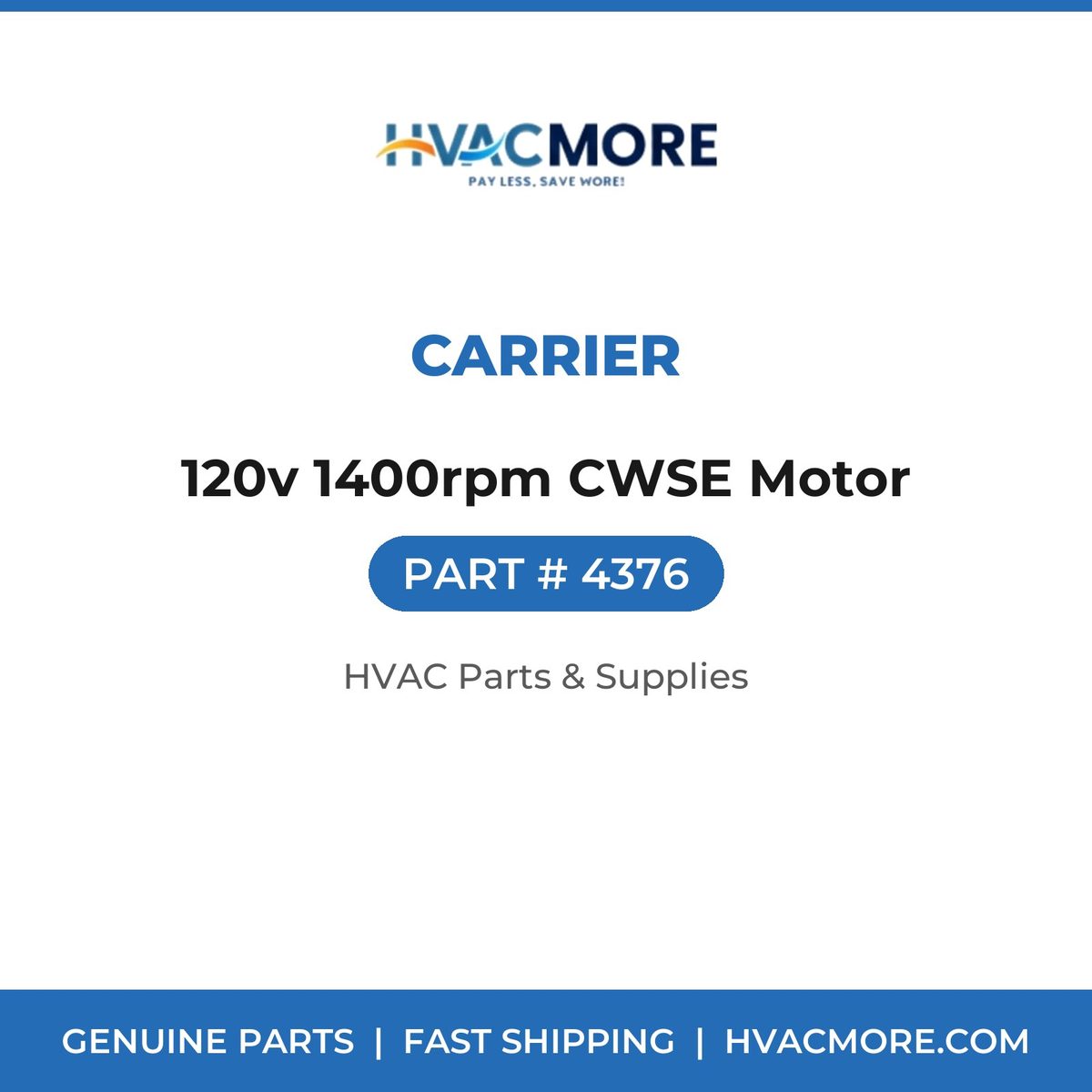 Carrier 120v 1400rpm CWSE Motor 4376