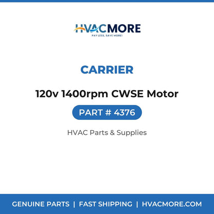 Carrier 120v 1400rpm CWSE Motor 4376