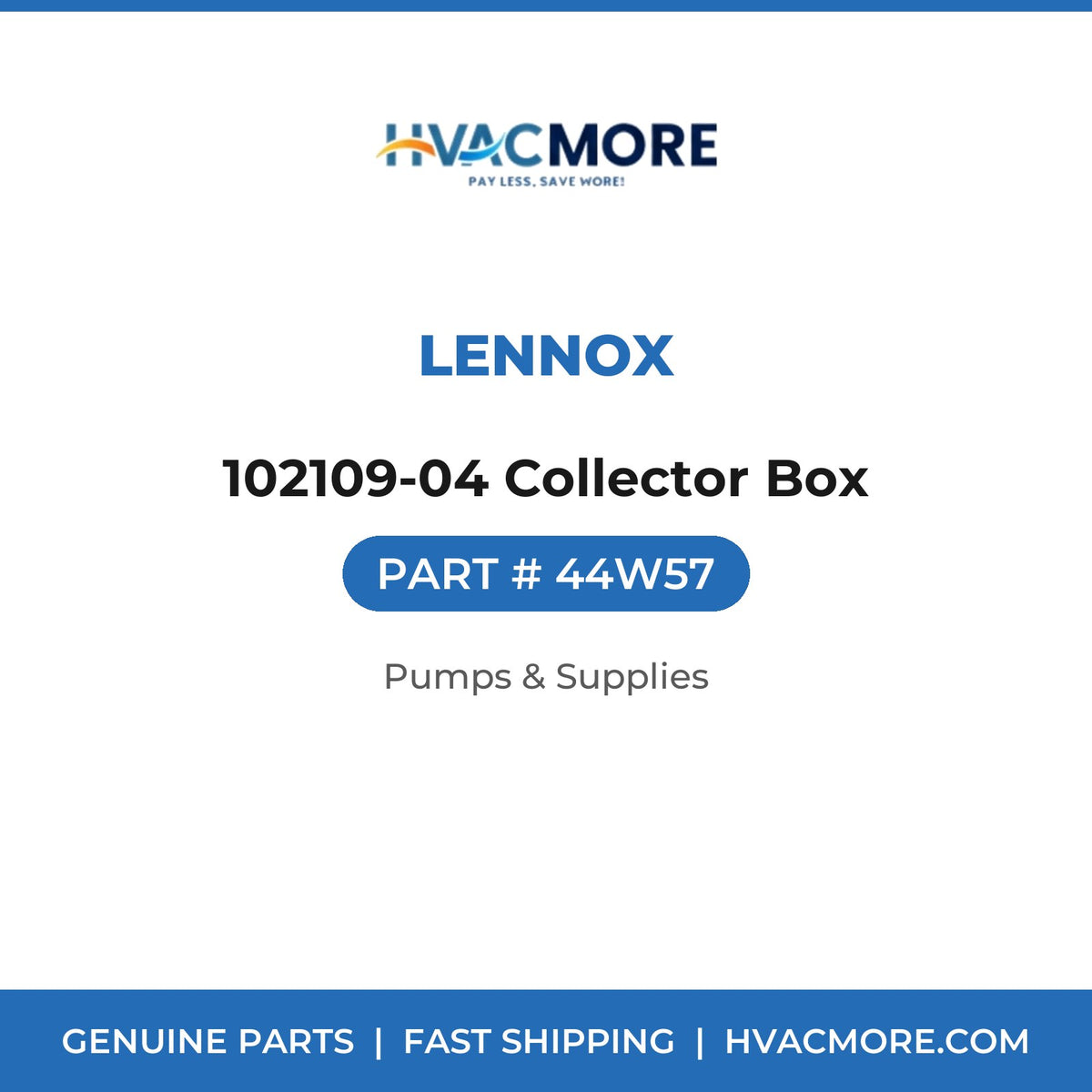 Lennox 102109-04 Collector Box 44W57