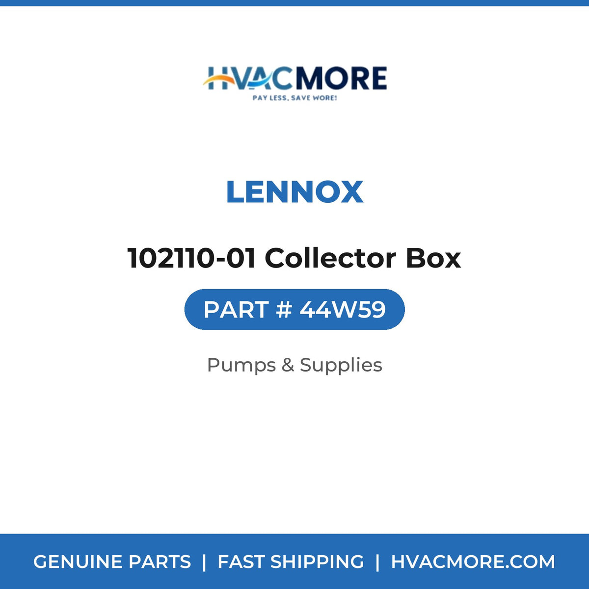Lennox 102110-01 Collector Box 44W59