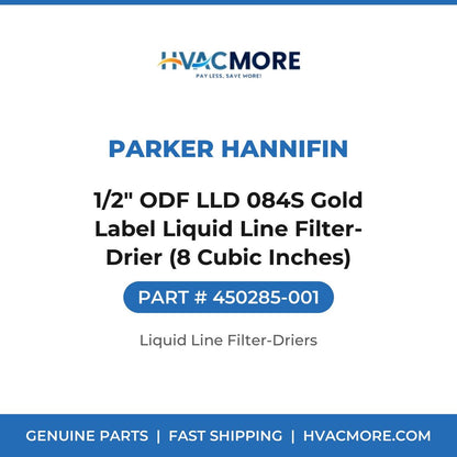 Parker Hannifin 1/2" ODF LLD 084S Gold Label Liquid Line Filter-Drier (8 Cubic Inches) 450285-001