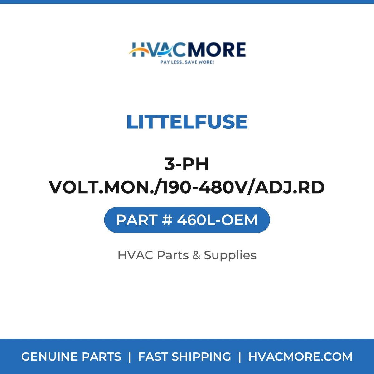 Littelfuse 3-PH VOLT.MON./190-480V/ADJ.RD 460L-OEM
