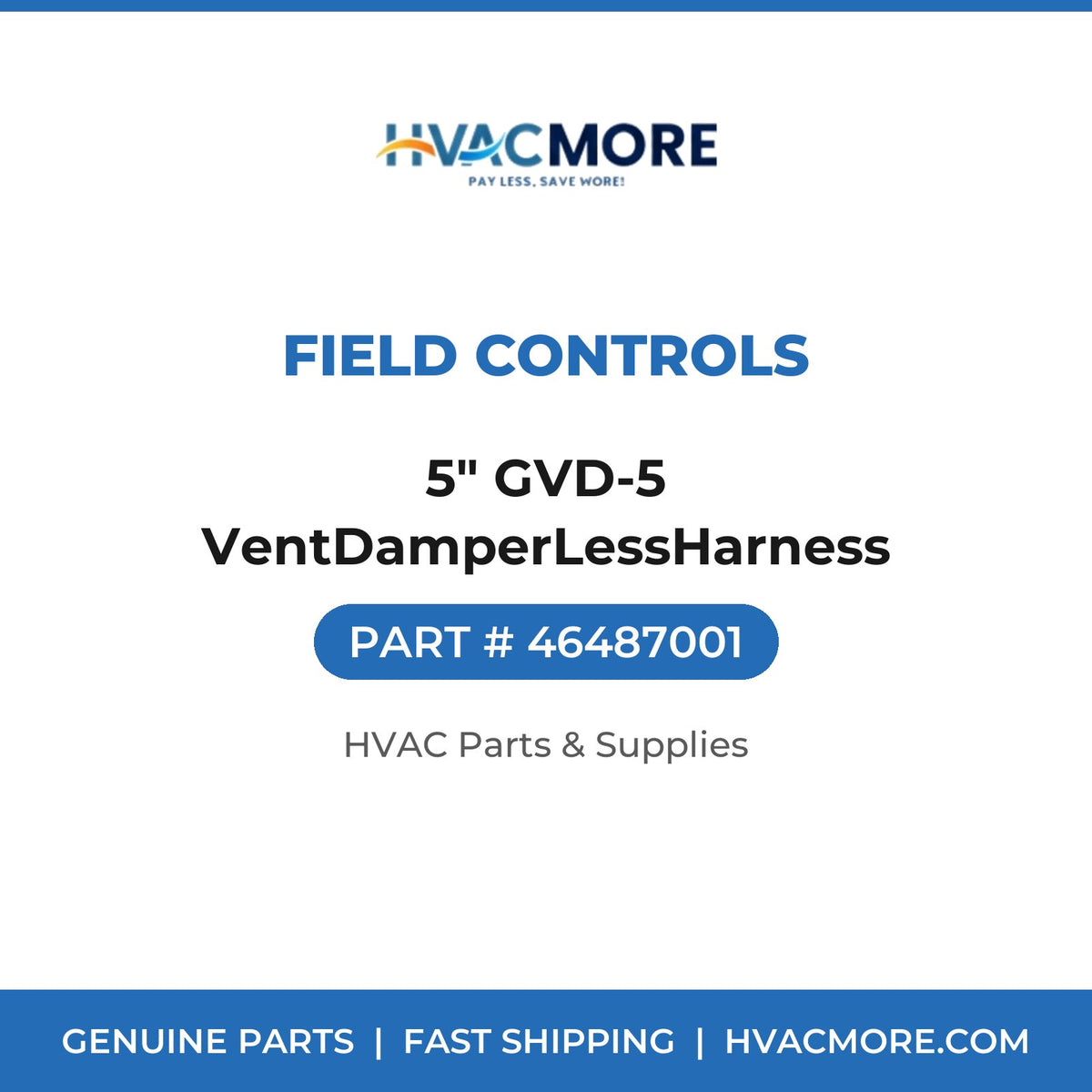 Field Controls 5" GVD-5 VentDamperLessHarness 46487001
