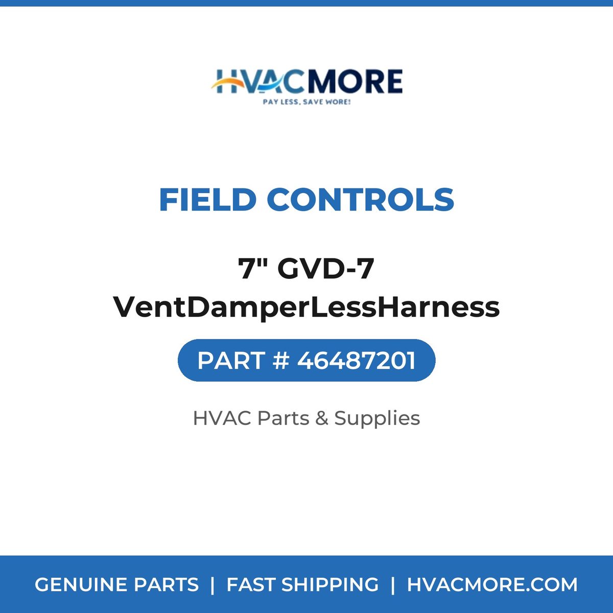 Field Controls 7" GVD-7 VentDamperLessHarness 46487201