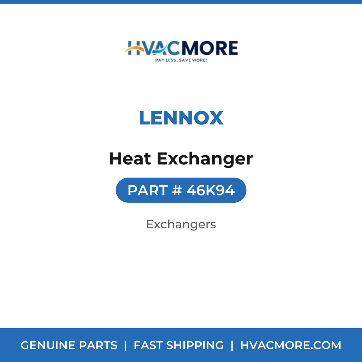 Lennox Heat Exchanger 46K94