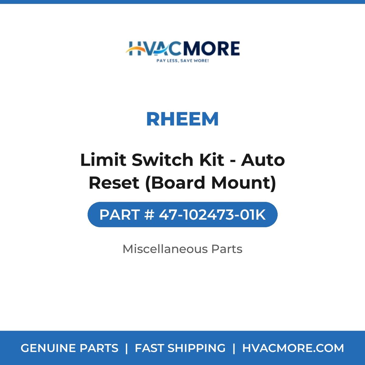 Rheem Limit Switch Kit - Auto Reset (Board Mount) 47-102473-01K