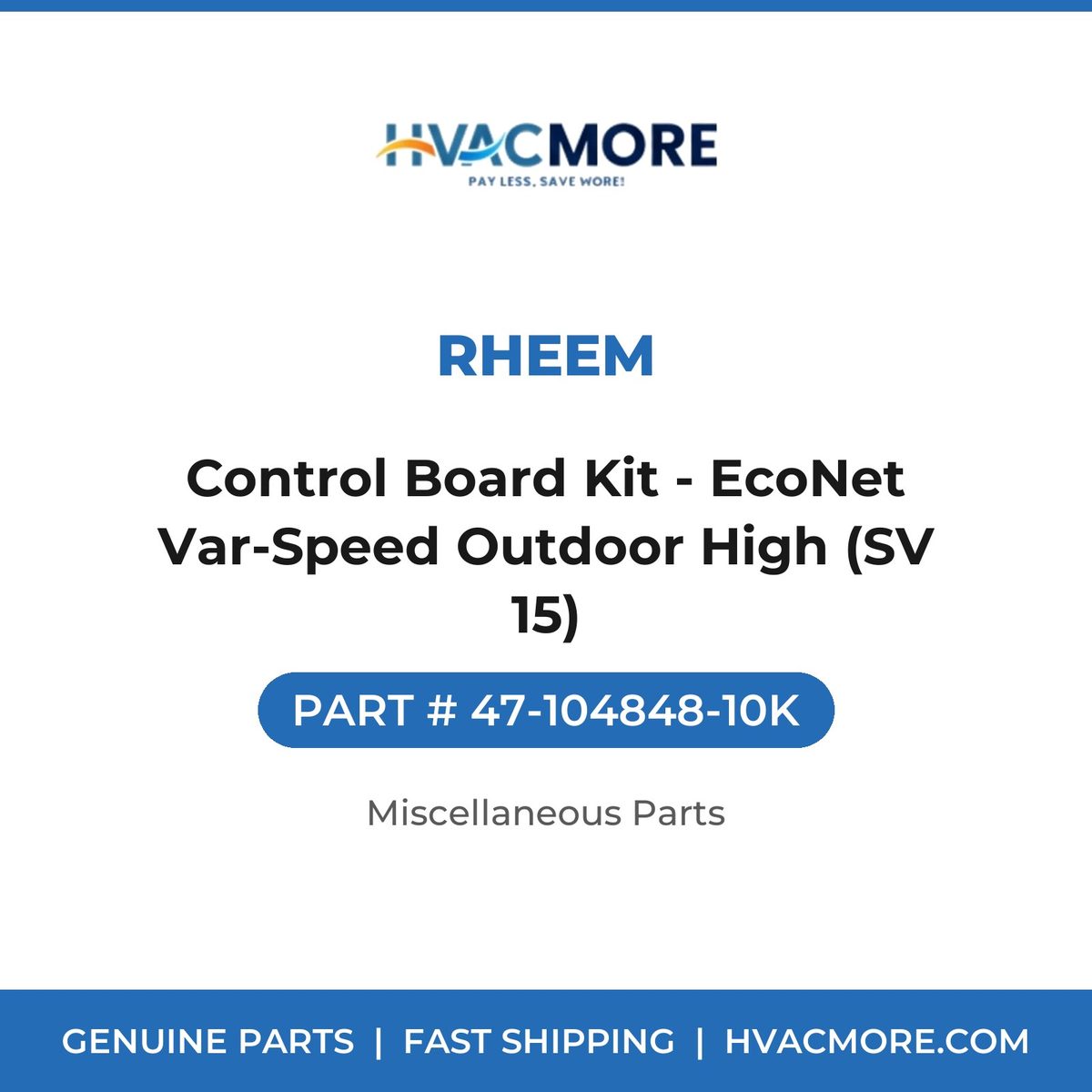 Rheem Control Board Kit - EcoNet Var-Speed Outdoor High (SV 15) 47-104848-10K