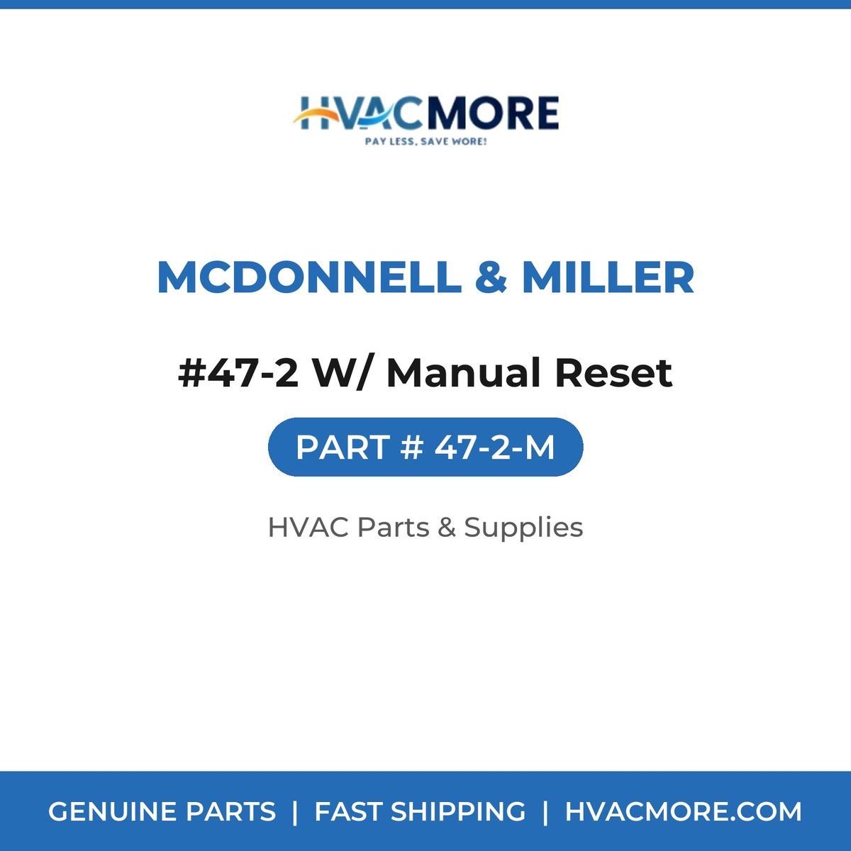 McDonnell & Miller #47-2 W/ Manual Reset 47-2-M