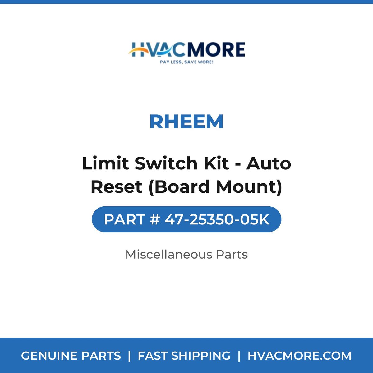 Rheem Limit Switch Kit - Auto Reset (Board Mount) 47-25350-05K