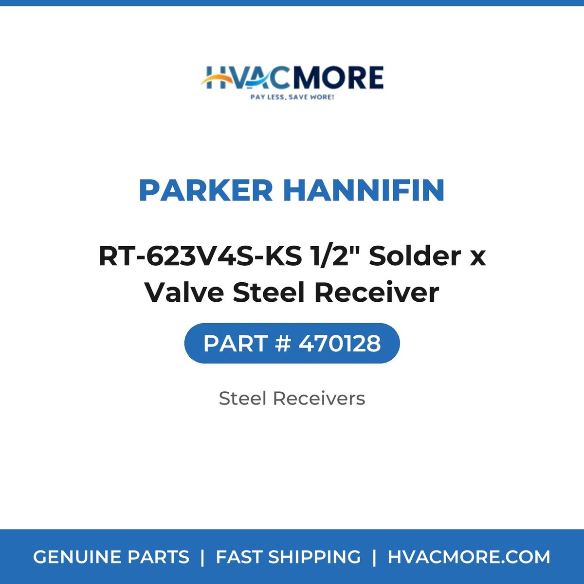 Parker Hannifin RT-623V4S-KS 1/2" Solder x Valve Steel Receiver 470128