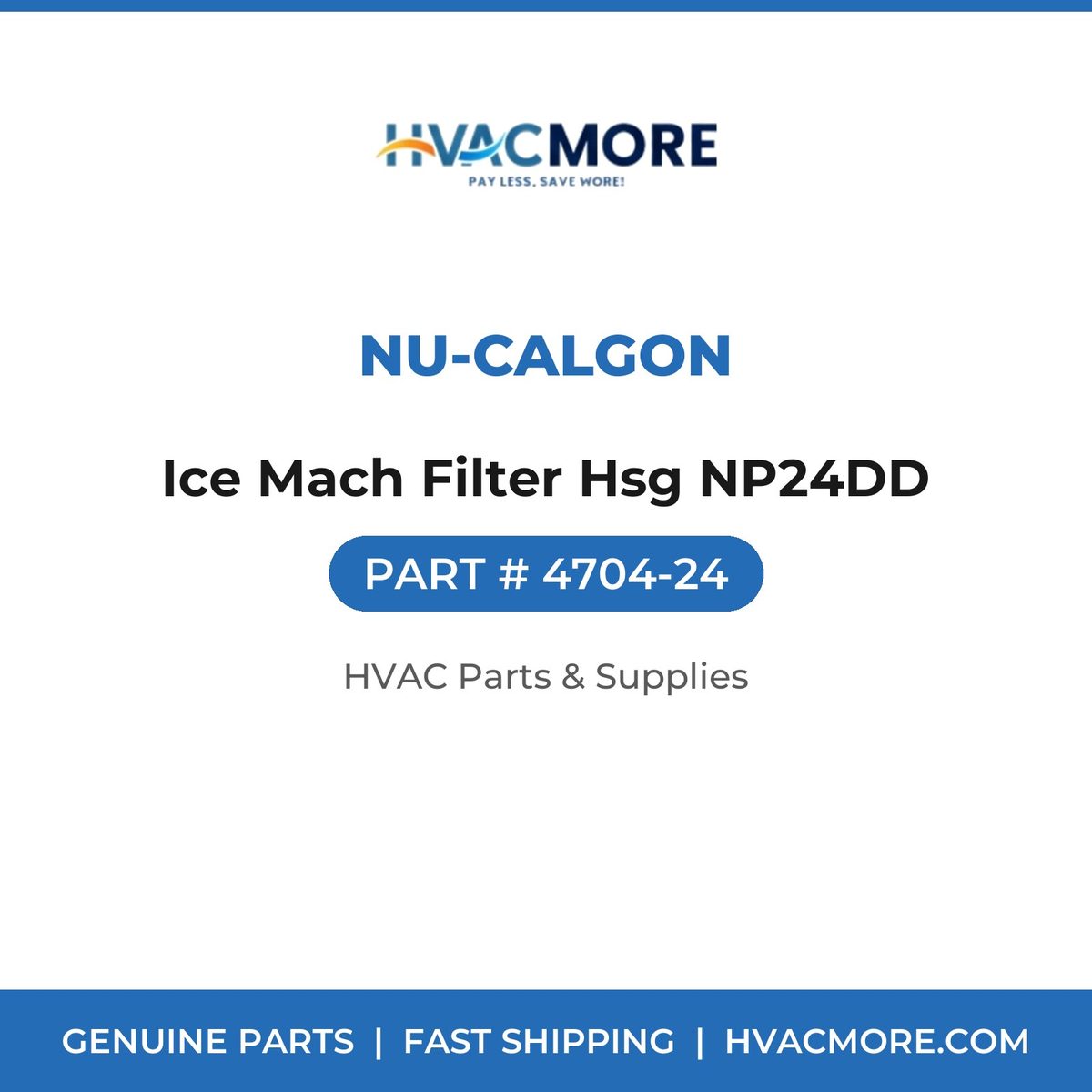 Nu-Calgon Ice Mach Filter Hsg NP24DD 4704-24