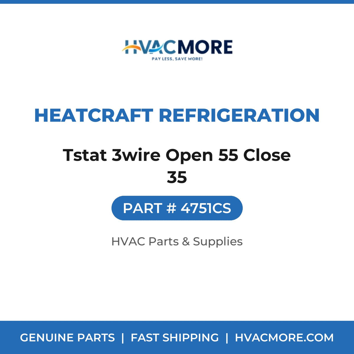 Heatcraft Refrigeration Tstat 3wire Open 55 Close 35 4751CS