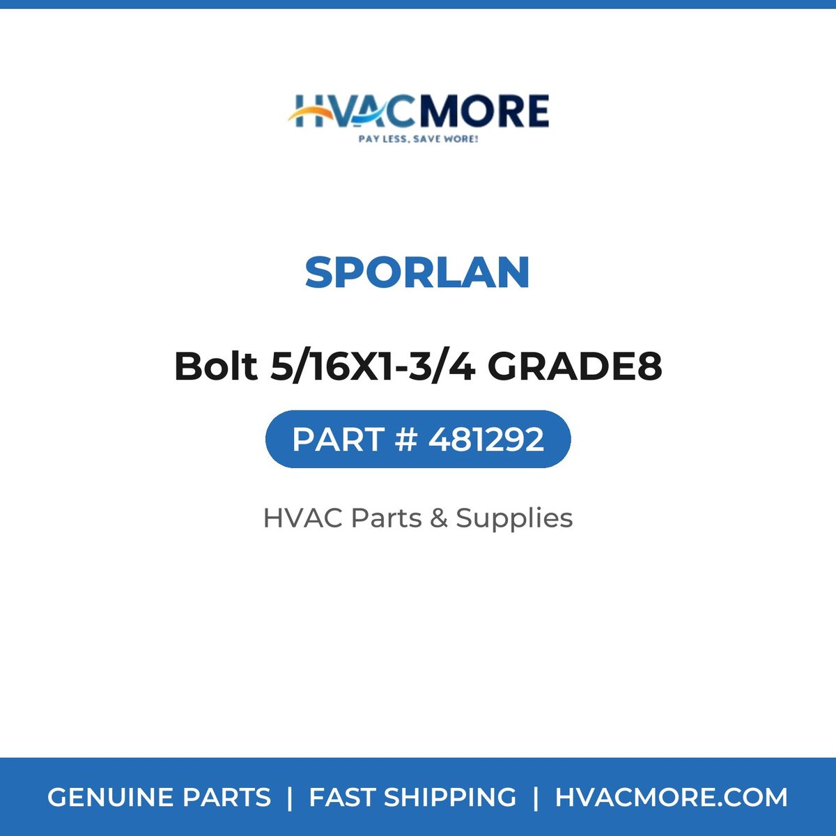 Sporlan Bolt 5/16X1-3/4 GRADE8 481292